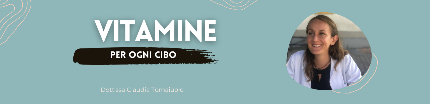 A OGNI CIBO LE SUE VITAMINE