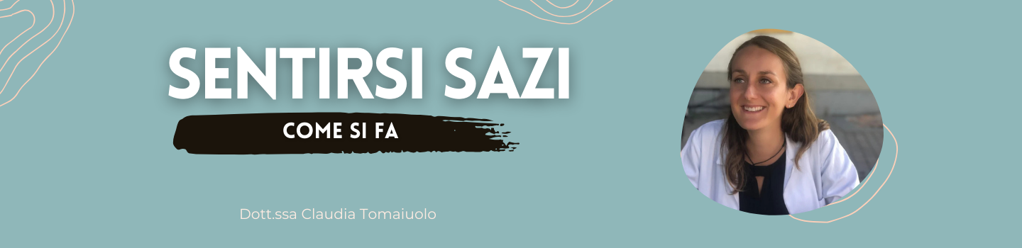 COSA INFLUENZA IL NOSTRO SENSO DI SAZIETÀ?