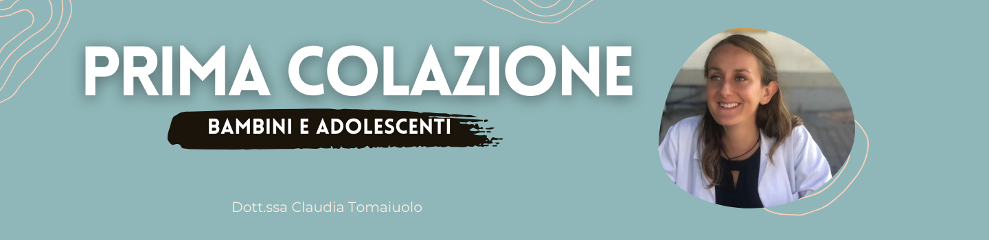 LA PRIMA COLAZIONE, IL VERO CARBURANTE PER I BAMBINI E I RAGAZZI